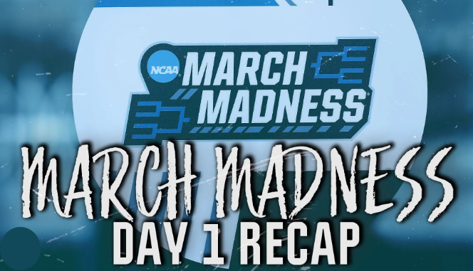 March Madness Day 1